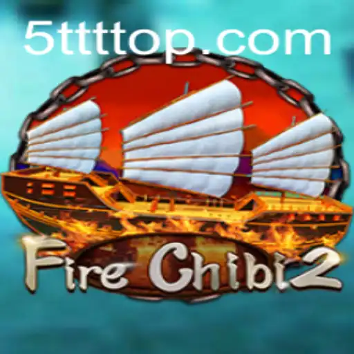 FireChibi2: The Exciting Sequel Taking the Gaming World by Storm