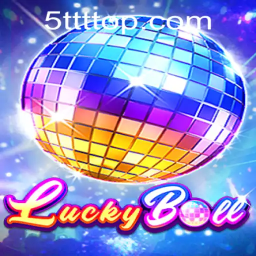 The Exciting World of LuckyBall: Unraveling the Mystery of 5TTT